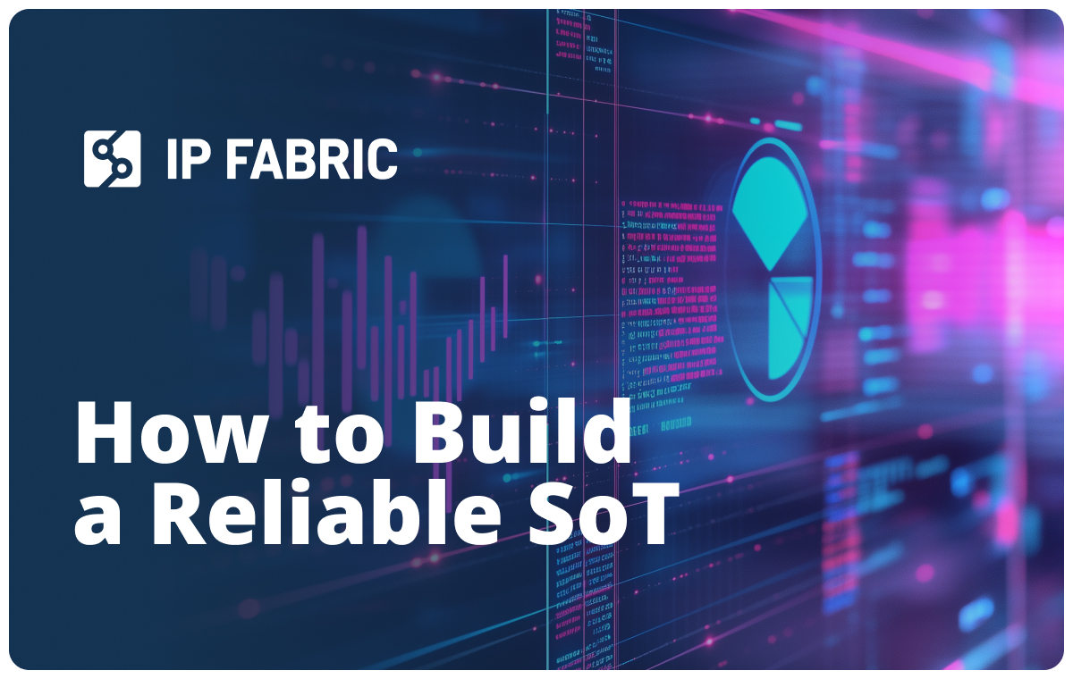 How to Build a Reliable Network Source of Truth